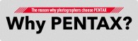 Why Pentax